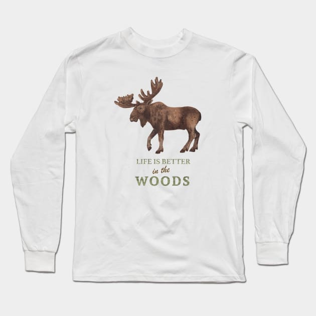 Life is Better in the Woods Long Sleeve T-Shirt by SWON Design